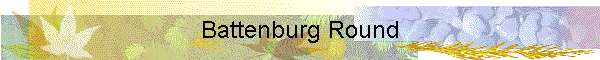 Battenburg Round
