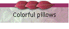 Colorful pillows