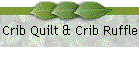 Crib Quilt & Crib Ruffle