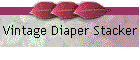 Vintage Diaper Stacker