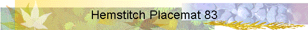 Hemstitch Placemat 83