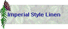 Imperial Style Linen