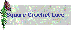Square Crochet Lace