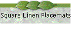 Square Linen Placemats