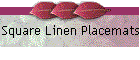 Square Linen Placemats