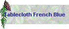 Tablecloth French Blue